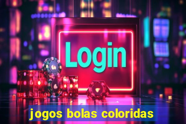 jogos bolas coloridas